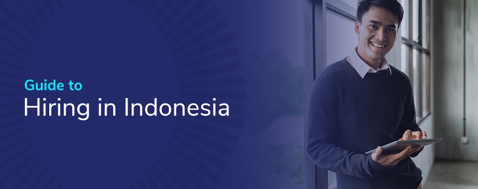 Guide to Hiring in Indonesia