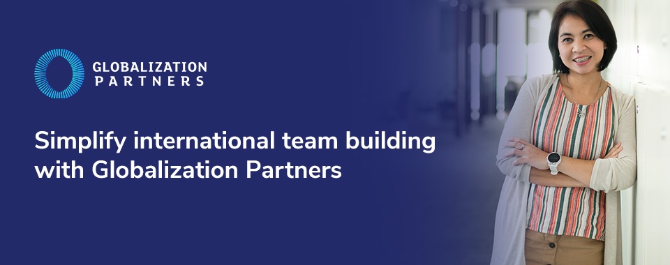 Simplify international team building with Globalization Partners